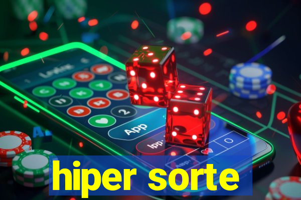 hiper sorte